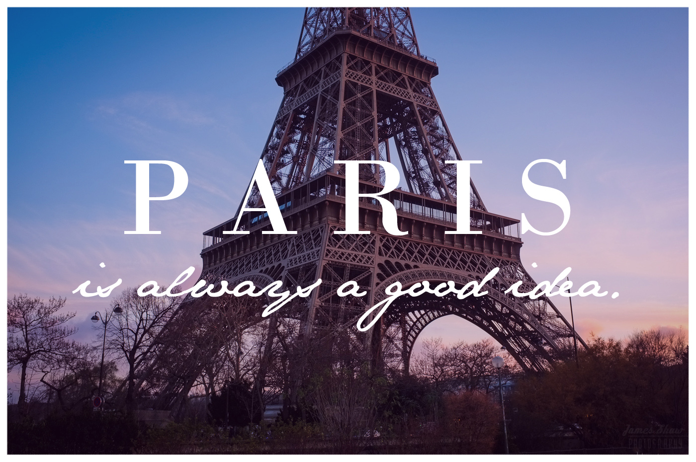 1 we be to paris. париж. Else paris картинки. Paris is always a good idea. баннер для ютуба париж.